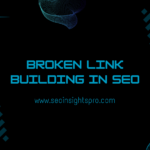 What is Broken Link Building in SEO